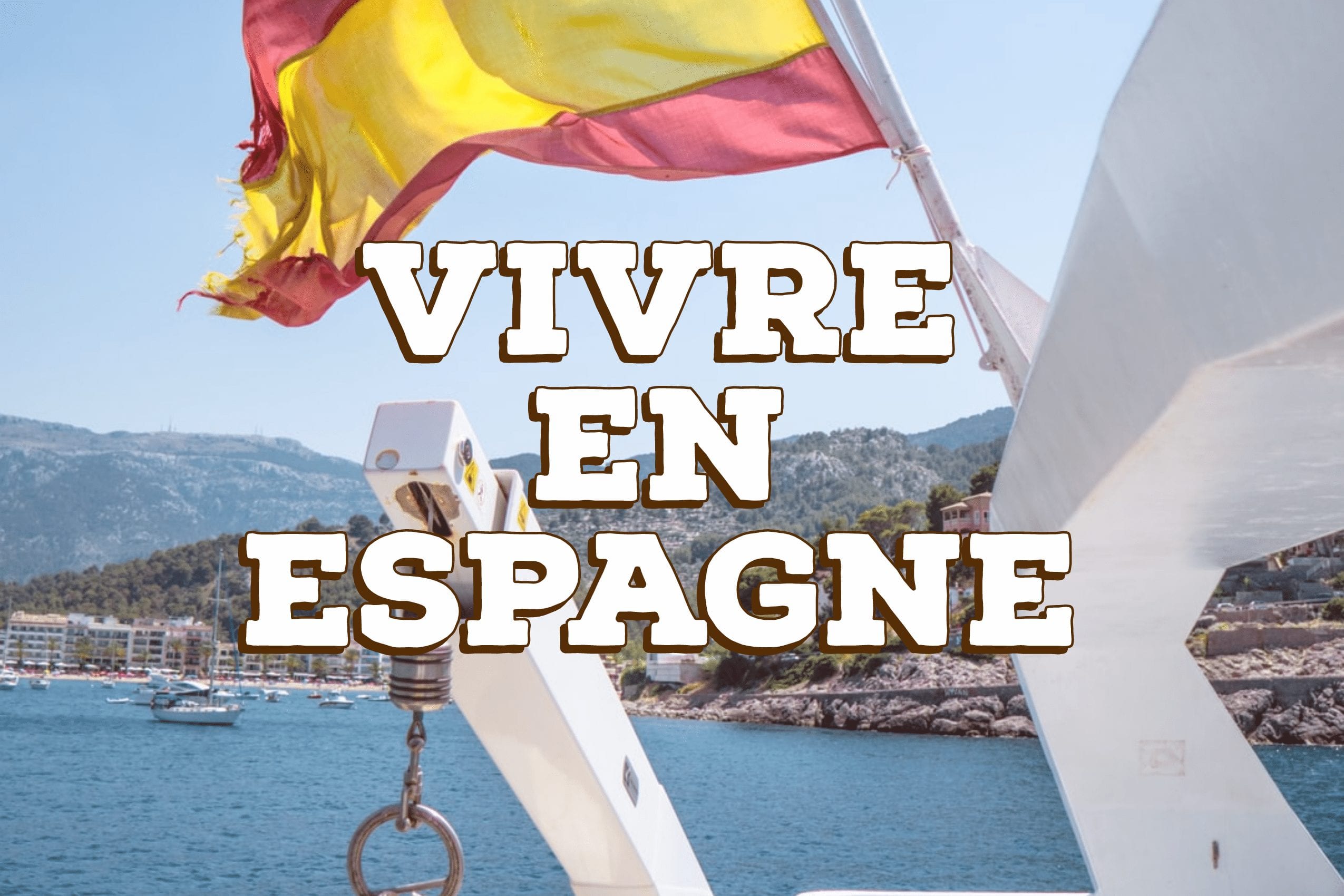 S'expatrier Vivre en Espagne Por el mundo voyages